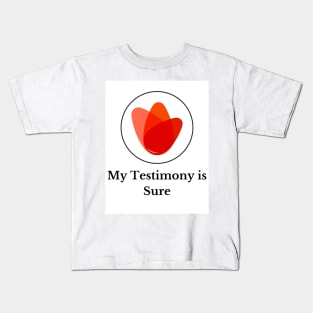 Beautiful Prophecy - Sure Testimony 1 Kids T-Shirt